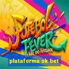 plataforma ok bet